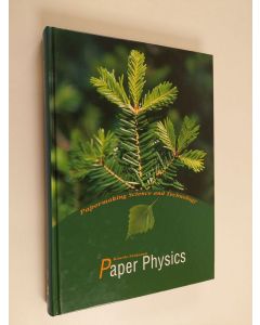 käytetty kirja Papermaking science and technology, Book 16 - Paper physics - Paper physics