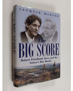 Kirjailijan Jacquie McNish käytetty kirja The Big Score