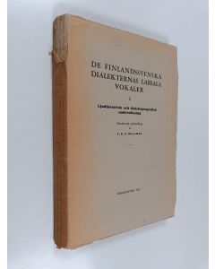 Kirjailijan V. E. V. Wessman käytetty kirja De finlandssvenska dialekternas labiala vokaler I : Ljudhistorisk och dialektgeografisk undersökning