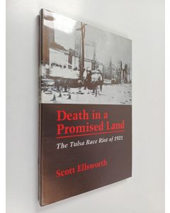 Kirjailijan Scott Ellsworth käytetty kirja Death in a Promised Land : The Tulsa Race Riot of 1921