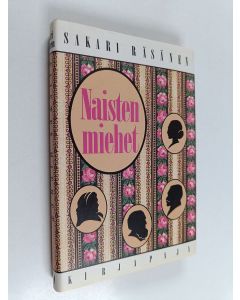 Kirjailijan Sakari Räsänen käytetty kirja Naisten miehet