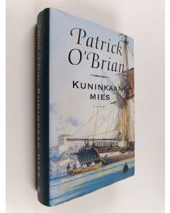 Kirjailijan Patrick O'Brian käytetty kirja Kuninkaan mies
