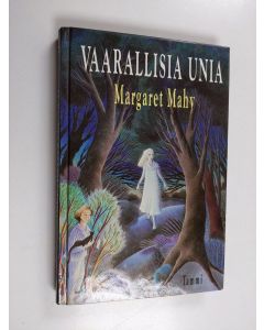Kirjailijan Margaret Mahy käytetty kirja Vaarallisia unia