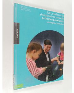 Kirjailijan Nina Halme käytetty kirja Tuki, osallisuus ja yhteistoiminta lasten ja perheiden palveluissa : työntekijöiden näkökulma