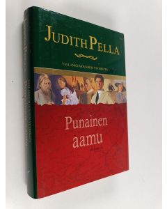 Kirjailijan Judith Pella käytetty kirja Punainen aamu