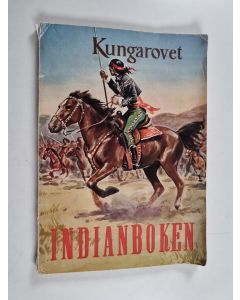 Kirjailijan Franz Treller käytetty kirja Indianboken : Kungarovet