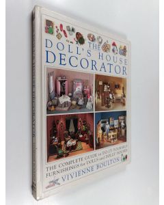 Kirjailijan Vivienne Boulton käytetty kirja The doll's house decorator