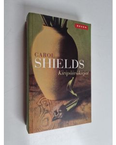 Kirjailijan Carol Shields käytetty kirja Kivipäiväkirjat