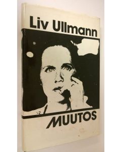 Kirjailijan Liv Ullmann käytetty kirja Muutos