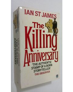 Kirjailijan Ian St James käytetty kirja The killing anniversary