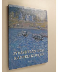 Kirjailijan Toivo Lassila käytetty kirja Jyväskylän uusi kappelikirkko : kaksiosainen, draamamuotoon kirjoitettu puolidokumentti