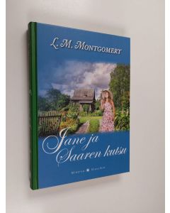 Kirjailijan L. M. Montgomery käytetty kirja Jane ja saaren kutsu