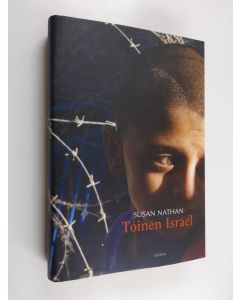 Kirjailijan Susan Nathan käytetty kirja Toinen Israel