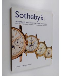 käytetty kirja Sotheby's important wristwatches and watches including the property of a distinguished European collector