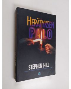 Kirjailijan Stephen Hill käytetty kirja Herätyksen palo