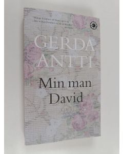 Kirjailijan Gerda Antti käytetty kirja Min man david