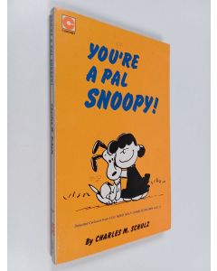 Kirjailijan Charles M. Schulz käytetty kirja You're a pal Snoopy!