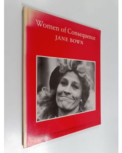 Kirjailijan Jane Bown käytetty kirja Women of Consequence