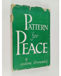 Kirjailijan Antoni Gronowicz käytetty kirja Pattern for peace