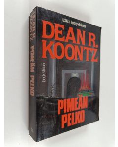 Kirjailijan Dean R Koontz käytetty kirja Pimeän pelko