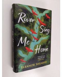 Kirjailijan Eleanor Shearer käytetty kirja River sing me home