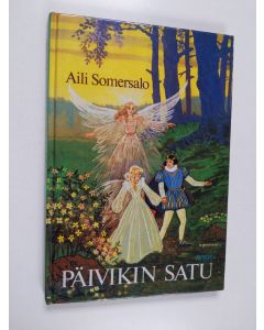 Kirjailijan Aili Somersalo käytetty kirja Päivikin satu