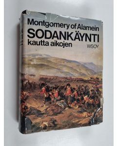 Kirjailijan Bernard Law Montgomery käytetty kirja Sodankäynti kautta aikojen