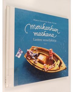 Kirjailijan Martti Lintunen käytetty kirja Merikarhun matkassa : lasten veneilykirja