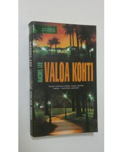 Kirjailijan Rachel Lee käytetty kirja Valoa kohti