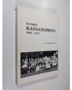 Kirjailijan M. O. Karttunen käytetty kirja Suomen kansanopisto 1889-1979