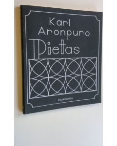 Kirjailijan Kari Aronpuro käytetty kirja Pietas : runoja