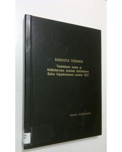 Kirjailijan Paavo Korteniemi käytetty kirja Sanoista tekoihin : Tiedotuksen asema ja kirkkoherrojen asenteet tiedotukseen Oulun hiippakunnassa vuonna 1982