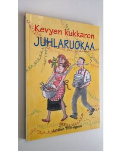 Kirjailijan Lotten Thörngren käytetty kirja Kevyen kukkaron juhlaruokaa