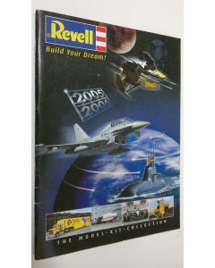 käytetty teos Revell - Build Your Dream 2005-2006 : the model kit collection