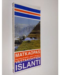 Kirjailijan Sigurbjörg Arnadottir käytetty kirja Vastakohtien Islanti : matkaopas