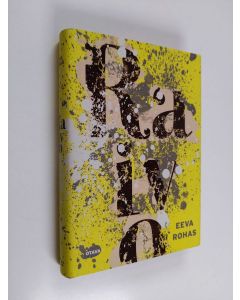 Kirjailijan Eeva Rohas käytetty kirja Raivo (ERINOMAINEN)