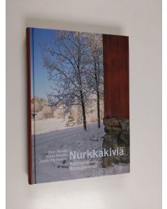 Kirjailijan Pirjo Itkonen käytetty kirja Nurkkakiviä : kulttuurikuvia Nurmijärveltä