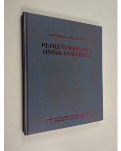 Kirjailijan Juha Reinikainen & Tapani Tauriainen käytetty kirja Puoli vuosisataa onnikan ratissa : Tampereen kaupungin liikennehenkilökunnan toimintaa vuosina 1949-1999