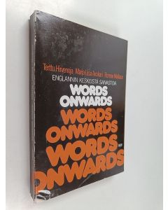 Kirjailijan Terttu Hirvenoja käytetty kirja Words onwards : englannin keskeistä sanastoa