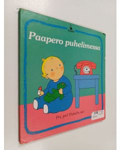 Kirjailijan Pascale Claude-Lafontaine käytetty kirja Paapero puhelimessa