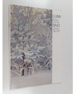 Kirjailijan Elina Lähteenmäki käytetty teos Lumi : talvikuvia Suomesta 1800-1910 = Snö : vinterbilder från Finland 1800-1910