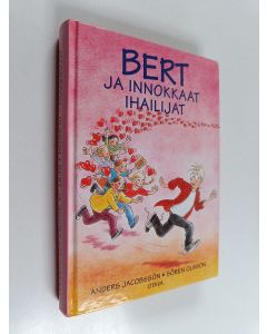 Kirjailijan Anders Jacobsson & Sören Olsson käytetty kirja Bert ja innokkaat ihailijat