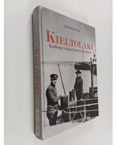 Kirjailijan Jonna Pulkkinen käytetty kirja Kieltolaki : kielletyn viinan historia Suomessa