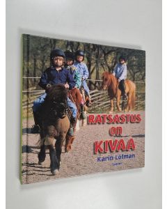 Kirjailijan Karin Löfman käytetty kirja Ratsastus on kivaa