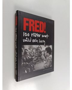 käytetty kirja Fred! : 100 röster mot våld och krig