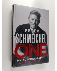 Kirjailijan Peter Schmeichel käytetty kirja One : my autobiography