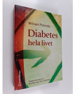Kirjailijan William Polonsky käytetty kirja Diabetes hela livet