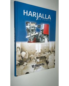Kirjailijan Markku Lapinleimu käytetty kirja Harjalla 80 vuotta : VS-Harja Oy 1927-2007