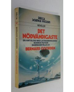 Kirjailijan Bernard Coorden käytetty kirja Det Nödvändigaste : en antologi med latinamerikansk science fiction