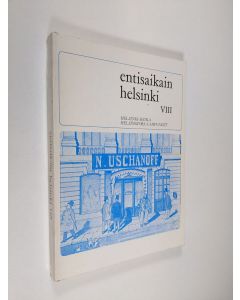 käytetty kirja Entisaikain Helsinki 8